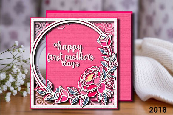 Download Happy First Mother’s Day CARD SVG 2018 - 2018 Collection